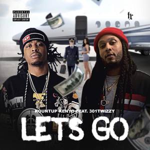 Lets Go (Explicit)