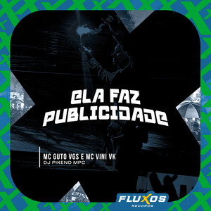 Ela Faz Publicidade (Explicit)