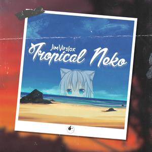 Tropical Neko