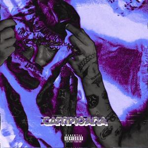 CAMPIOANA (Explicit)