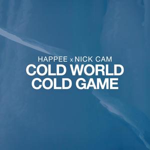 Cold World Cold Game (feat. Nick Cam) [Explicit]