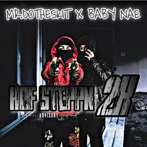 HOF Steppin 2K (Explicit)