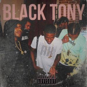 Black Tony (feat. MuneyP & AllBluez) [Explicit]