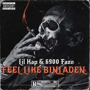 Feel Like Binladen (feat. 6900 Fazo) (Explicit)