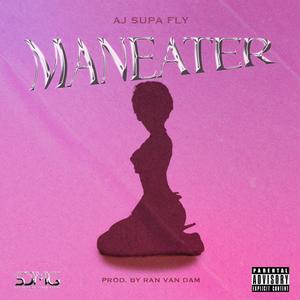 Maneater (Explicit)
