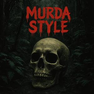 Murda Style