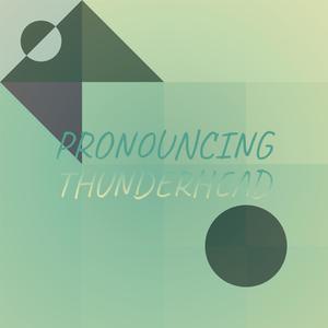 Pronouncing Thunderhead