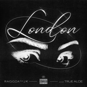 London (feat. Jk & True Aloe)