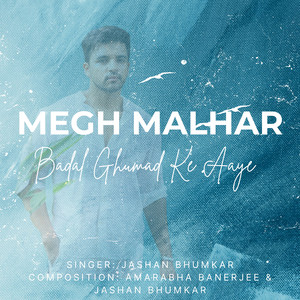Megh Malhar (Baadal Ghumad Ke Aaye)