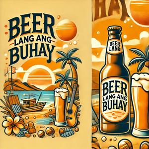 Beer Lang ang Buhay