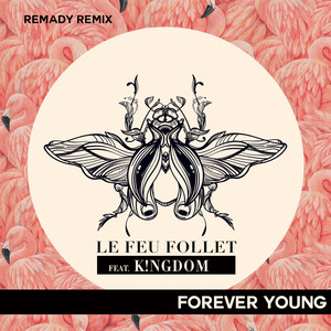 Forever Young (Remady Remix)