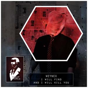 I Will Find and I Will Kill You (Explicit)