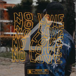 No Love (Explicit)