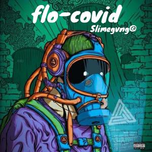 Flo-covid (feat. Carleon3, AkaCaos lms & Pharoah the don) [Explicit]