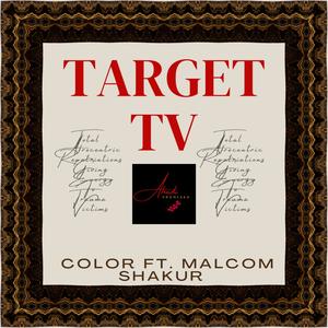 TargetTV (feat. Malcom Shakur)