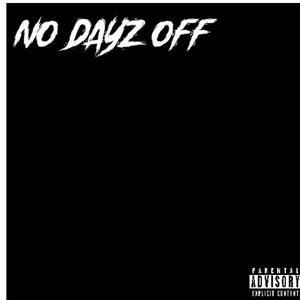 No Dayz Off (Explicit)