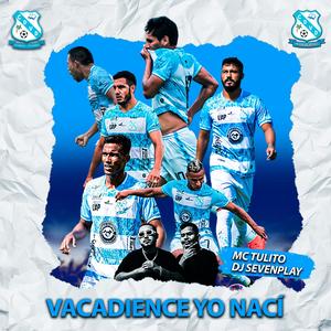 VacaDience Yo Naci (feat. DJ SevenPlay)