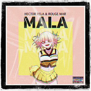 Mala (Explicit)