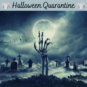 Halloween Quarantine: Full Moon Songs for a Creepy Contagious House Party