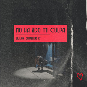 No Ha Sido Mi Culpa