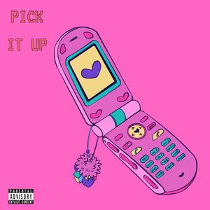 pickitup (Explicit)