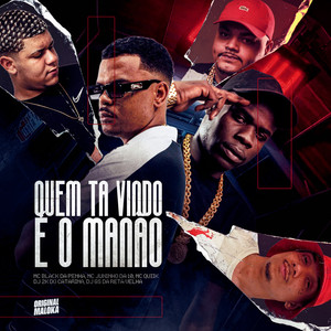 QUEM TA VINDO E O MANÃO (Explicit)