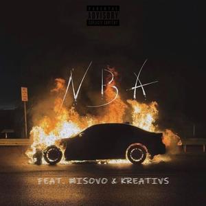 NBA (feat. Misovo & Kreatīvs) (Explicit)