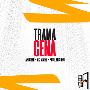 Trama Cena