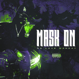 Mask On (Explicit)