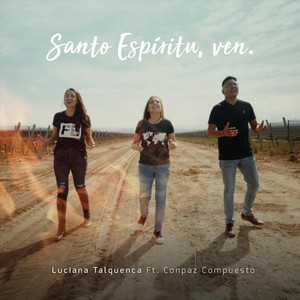 Santo Espíritu Ven (feat. Conpaz Compuesto)