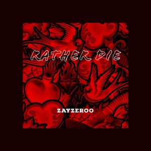 Rather Die (Explicit)