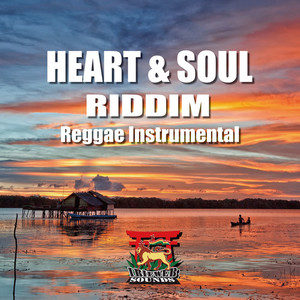 HEART & SOUL RIDDIM