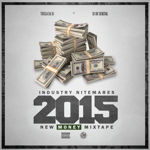 Industry Nitemares 2015 (New Money) [Explicit]