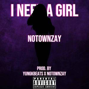 I Need A Girl (Explicit)