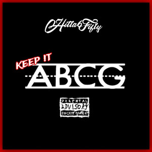 Keep It Abcg (Explicit)