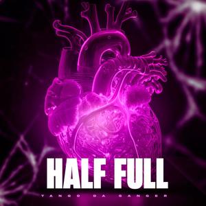 HALF FULL (Explicit)