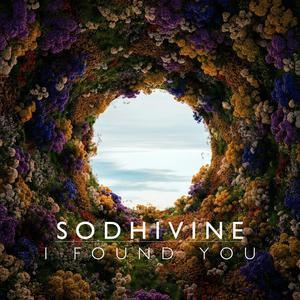 Sodhivine - I Found You