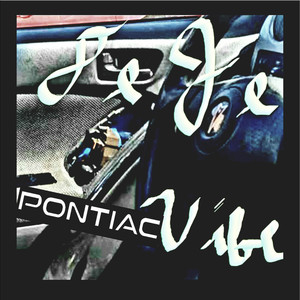 Pontiac Vibe (Explicit)