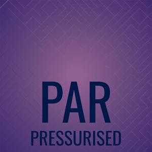 Par Pressurised