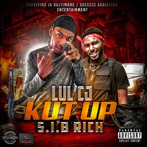 Kut Up (Explicit)