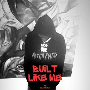 Built like me (feat. BLASIANX) (Explicit)