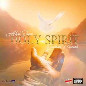 Holy Spirit (Qadash Rawach)