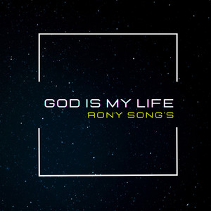 God Is My Life