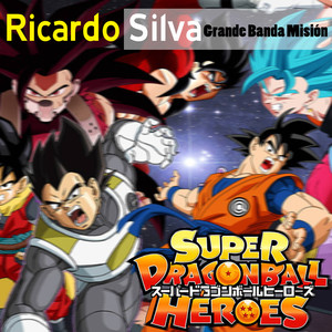 Super Dragon Ball Héroes(Grande Banda Misión)