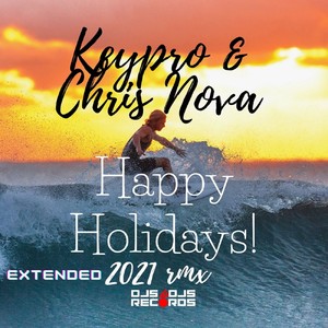 Happy Holidays! (Extended 2021 Rmx)