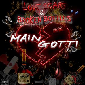 Love Scars & Broken Bottles (Explicit)