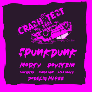 Crash Test 2021 (Spunkdunk) [Explicit]