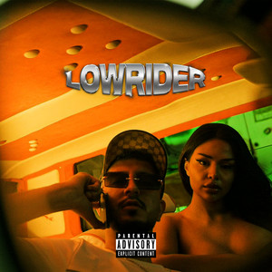 Lowrider (Explicit)