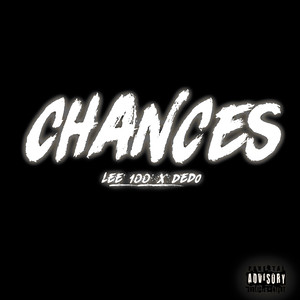 Chances (Explicit)