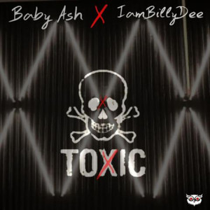 Baby Ash - Toxic (Explicit)